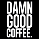 Damn Good Coffee