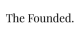 The Founded