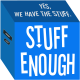Stuff Enough